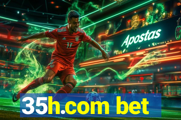 35h.com bet