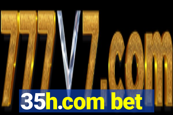 35h.com bet