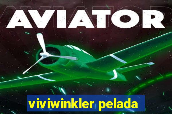 viviwinkler pelada