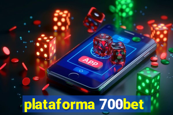 plataforma 700bet