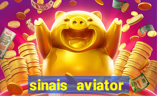 sinais aviator esporte da sorte