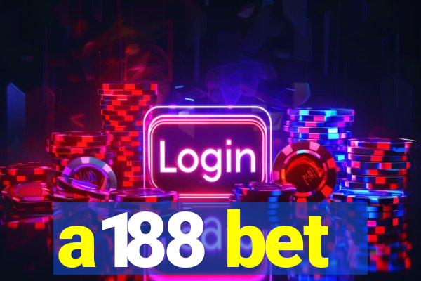 a188 bet