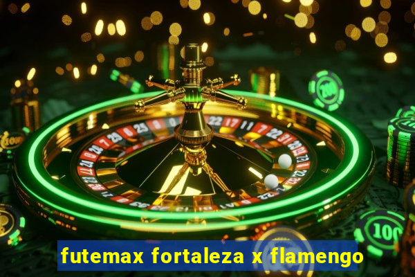 futemax fortaleza x flamengo