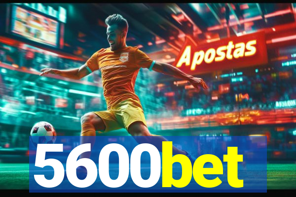 5600bet