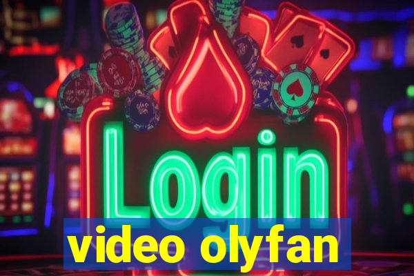 video olyfan