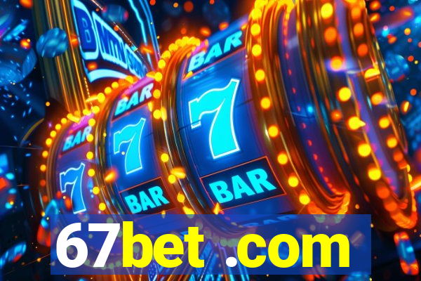 67bet .com