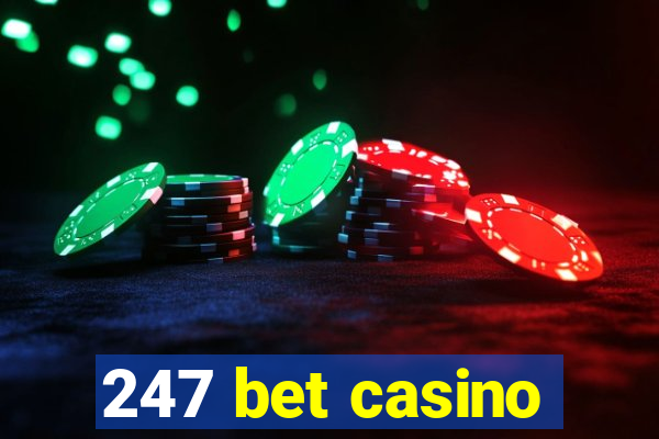 247 bet casino