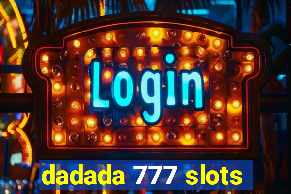 dadada 777 slots