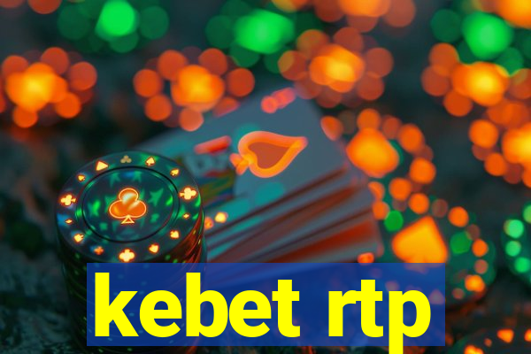 kebet rtp