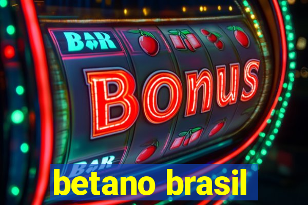 betano brasil