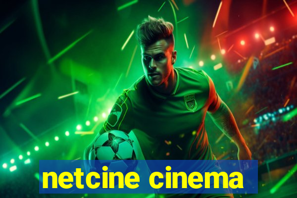 netcine cinema