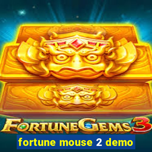 fortune mouse 2 demo