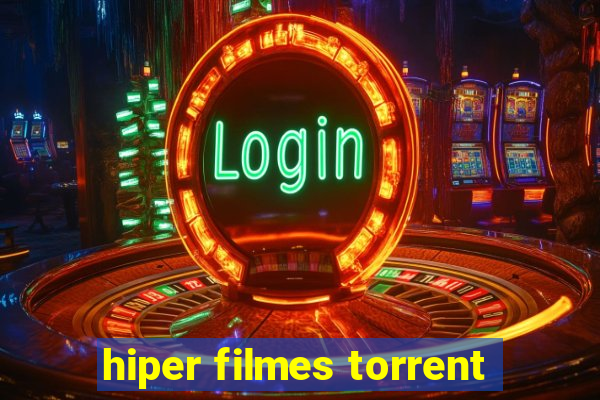 hiper filmes torrent