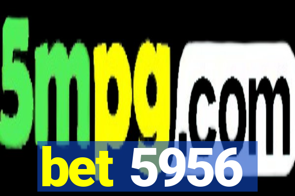 bet 5956