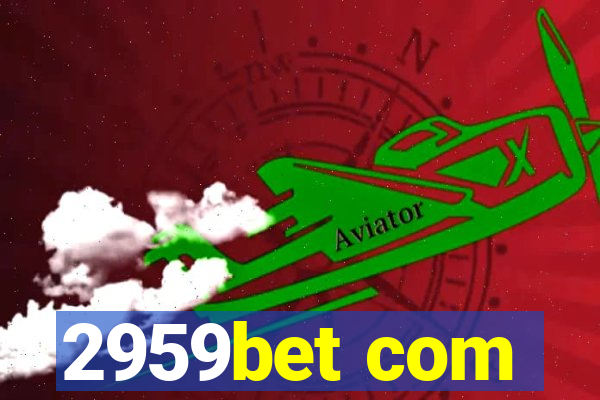 2959bet com