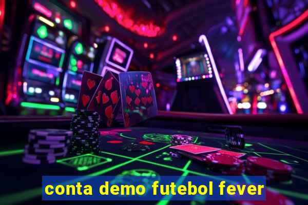 conta demo futebol fever