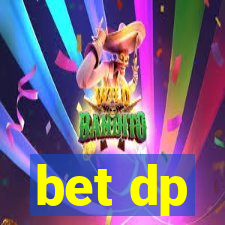 bet dp