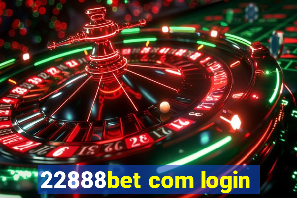 22888bet com login