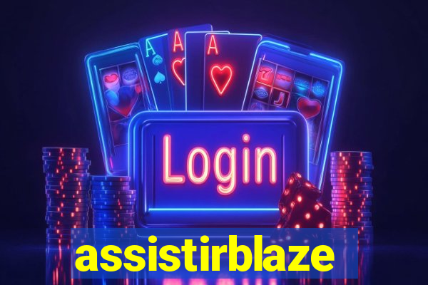 assistirblaze