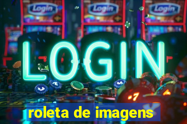 roleta de imagens