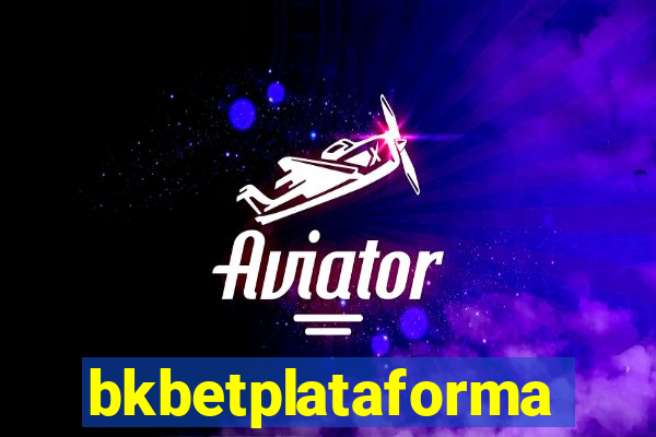 bkbetplataforma