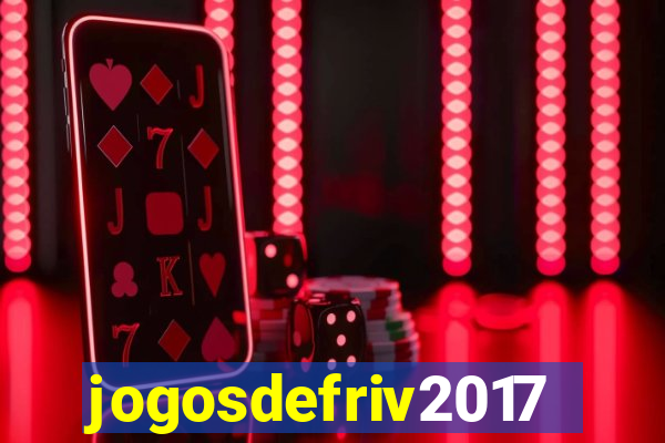 jogosdefriv2017