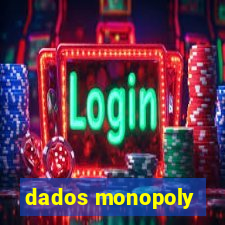 dados monopoly