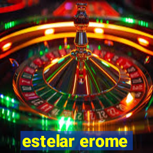 estelar erome