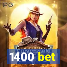 1400 bet