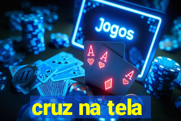 cruz na tela