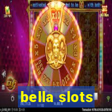 bella slots