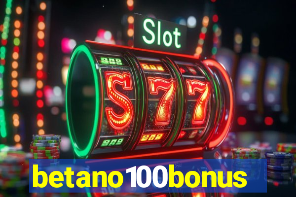 betano100bonus