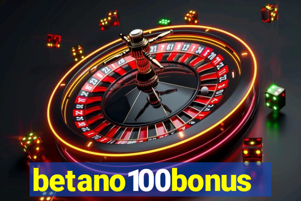 betano100bonus