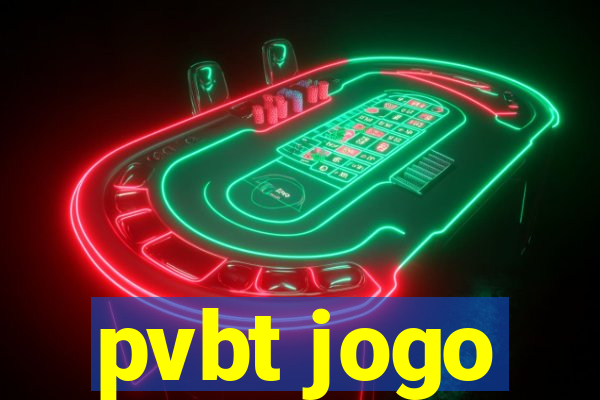 pvbt jogo