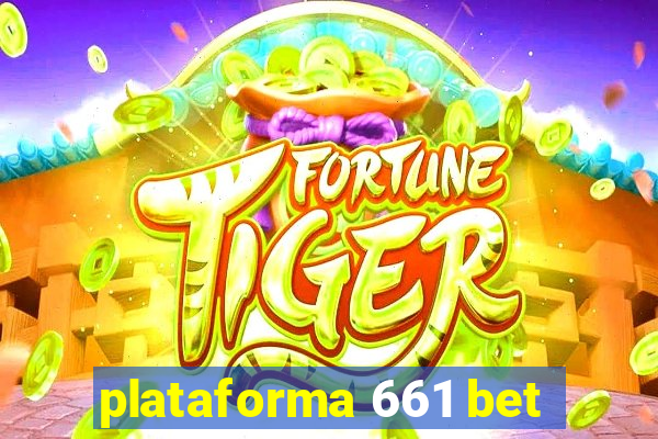 plataforma 661 bet