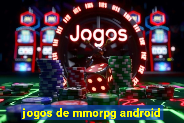 jogos de mmorpg android