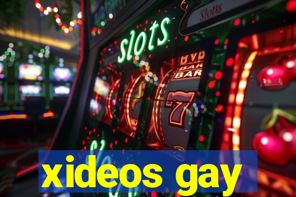 xideos gay