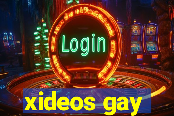 xideos gay