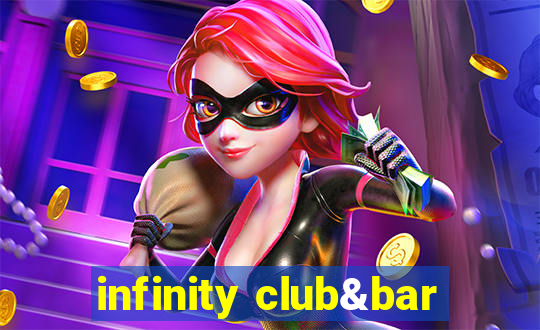 infinity club&bar