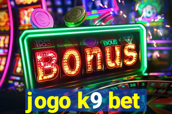 jogo k9 bet