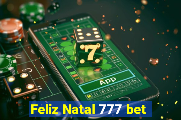 Feliz Natal 777 bet