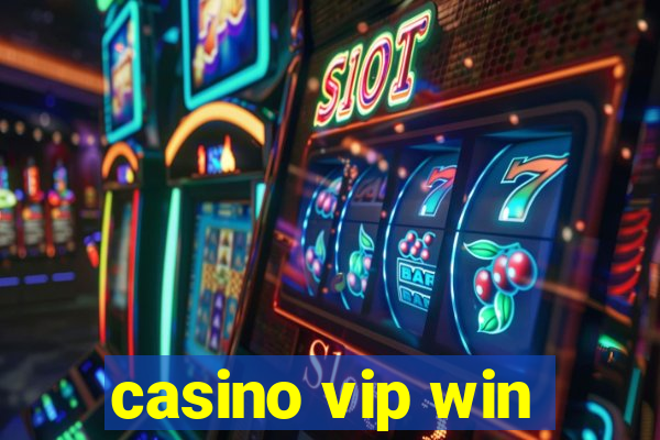 casino vip win