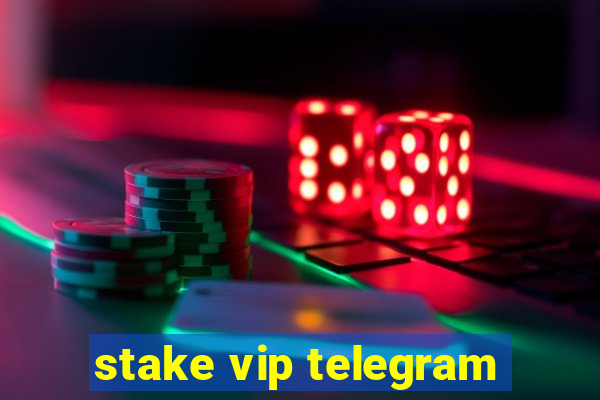 stake vip telegram