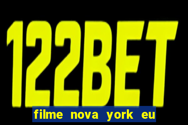 filme nova york eu te amo