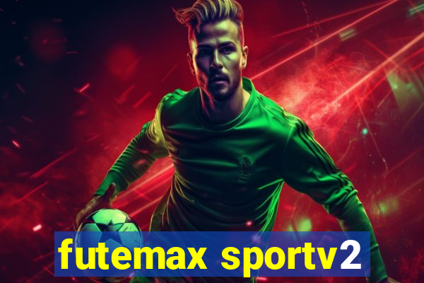 futemax sportv2