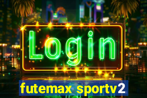 futemax sportv2