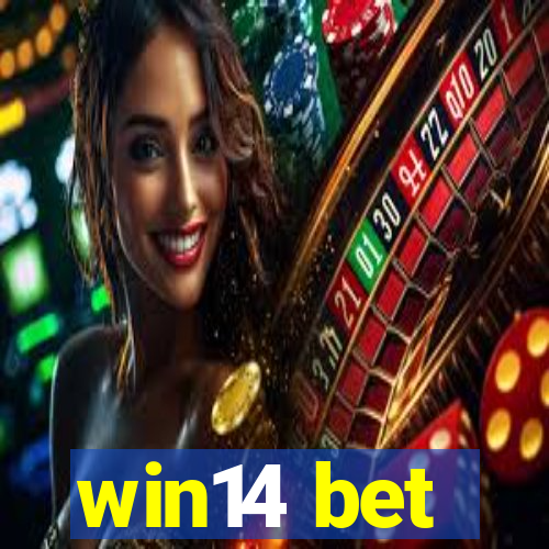 win14 bet