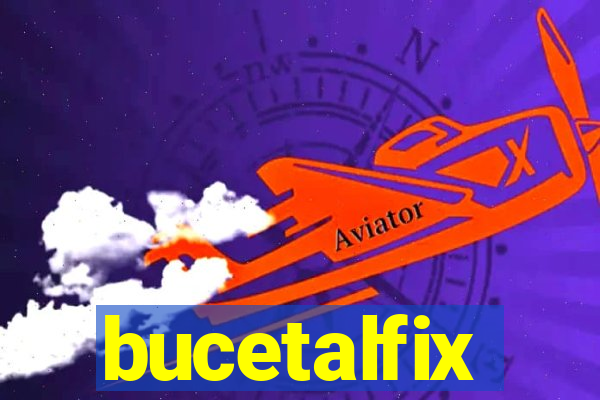 bucetalfix