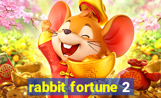 rabbit fortune 2