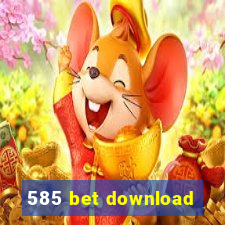 585 bet download